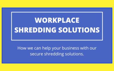 Workplace Shredding Solutions
